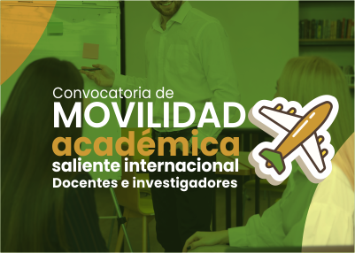 Convocatoria para movilidad internacional de docentes e investigadores en el marco del convenio de cooperación con la Universidad Católica de Valencia - San Vicente Mártir (España)