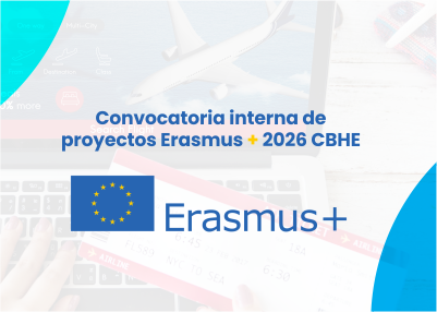 Convocatoria interna de proyectos Erasmus + 2026 CBHE